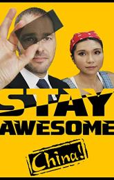 Stay Awesome, China! poster