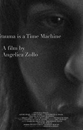 Trauma Is a Time Machine poster