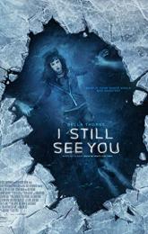 I Still See You poster