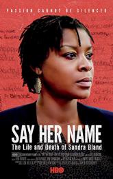 Say Her Name: The Life and Death of Sandra Bland poster