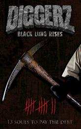 Diggerz: Black Lung Rises poster