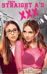 From Straight A's to XXX poster