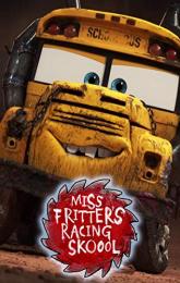 Miss Fritter's Racing Skoool poster