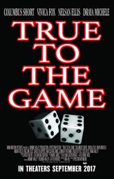 True to the Game poster