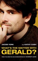 What's the Matter with Gerald? poster