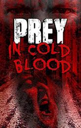 Prey, in Cold Blood poster