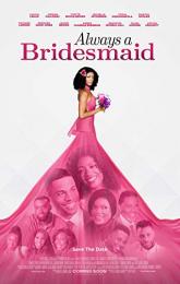 Always a Bridesmaid poster