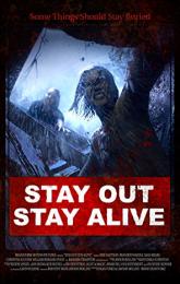 Stay Out Stay Alive poster