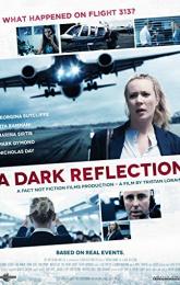 A Dark Reflection poster