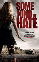 Some Kind of Hate poster