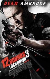 12 Rounds 3: Lockdown poster
