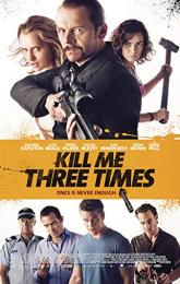 Kill Me Three Times poster