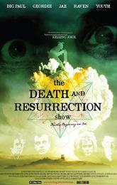The Death and Resurrection Show poster