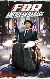 FDR: American Badass! poster