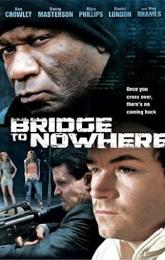 The Bridge to Nowhere poster