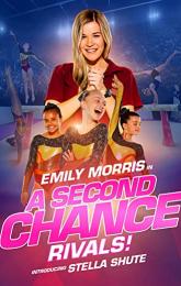 A Second Chance: Rivals! poster