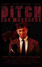 Ditch Day Massacre poster
