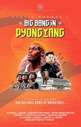 Dennis Rodman's Big Bang in PyongYang poster