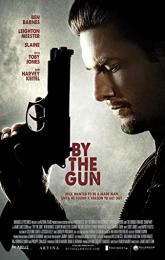 By the Gun poster