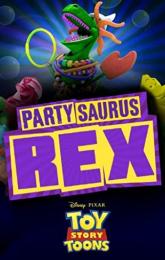 Toy Story Toons: Partysaurus Rex poster