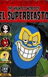 The Haunted World of El Superbeasto poster