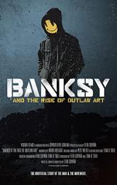 Banksy and the Rise of Outlaw Art poster