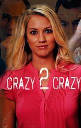 Crazy 2 Crazy poster