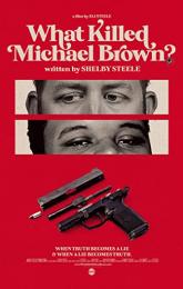 What Killed Michael Brown? poster