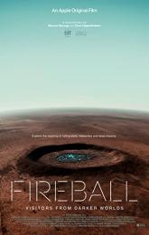 Fireball: Visitors from Darker Worlds poster