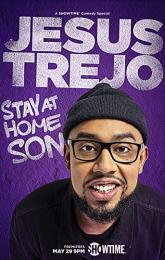 Jesus Trejo: Stay at Home Son poster