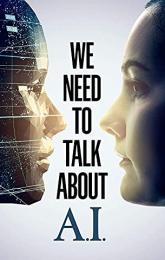 We Need to Talk About A.I poster