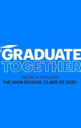 Graduate Together: America Honors the High School Class of 2020 poster