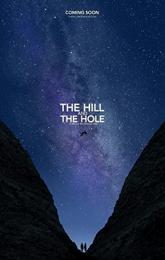 The Hill and the Hole poster