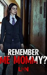 Remember Me, Mommy? poster