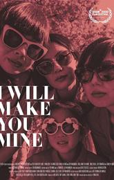 I Will Make You Mine poster