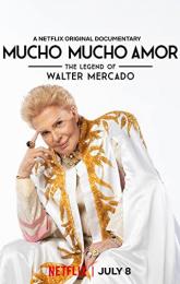 Mucho Mucho Amor: The Legend of Walter Mercado poster