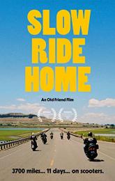 Slow Ride Home poster