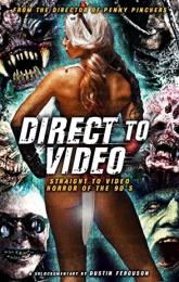 Direct to Video: Straight to Video Horror of the 90s poster