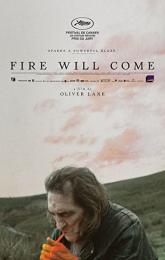 Fire Will Come poster