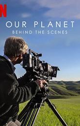 Our Planet: Behind the Scenes poster
