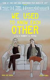 We Used To Know Each Other poster
