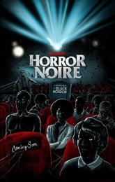 Horror Noire: A History of Black Horror poster