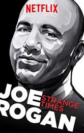 Joe Rogan: Strange Times poster