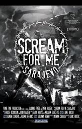 Scream for Me Sarajevo poster