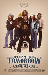 If I Leave Here Tomorrow: A Film About Lynyrd Skynyrd poster
