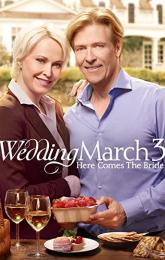 Wedding March 3: Here Comes the Bride poster