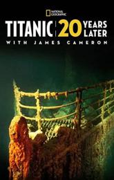 Titanic: 20 Years Later with James Cameron poster