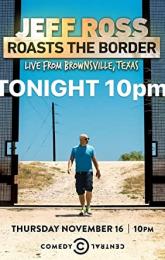 Jeff Ross Roasts the Border: Live from Brownsville, Texas poster