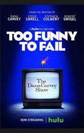 Too Funny to Fail: The Life & Death of The Dana Carvey Show poster