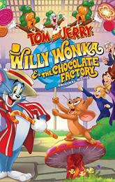 Tom and Jerry: Willy Wonka and the Chocolate Factory poster